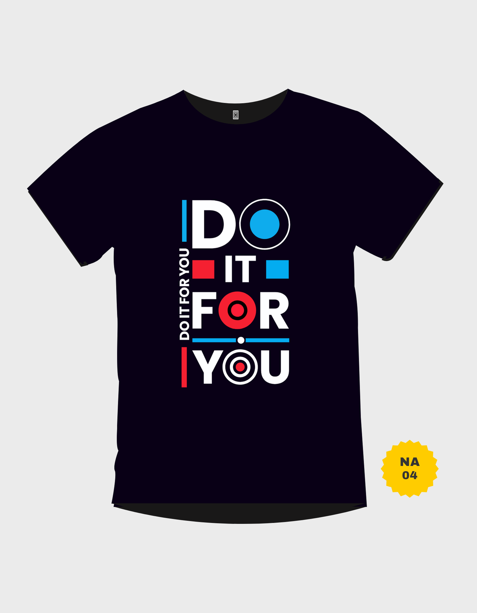 Do it for you Graphic Design with black cotton pc t-shirt